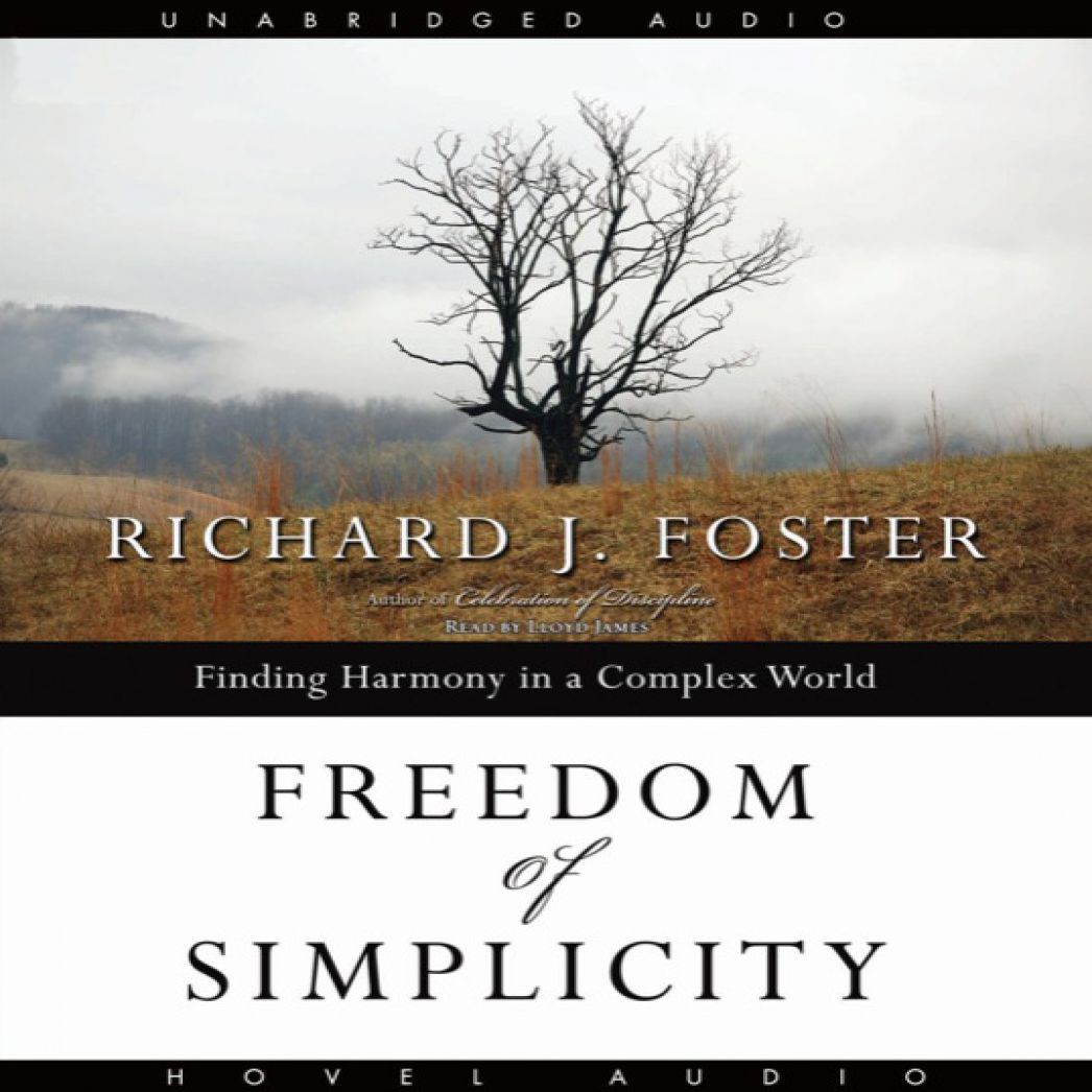 Freedom of Simplicity: Finding Harmony in a Complex World