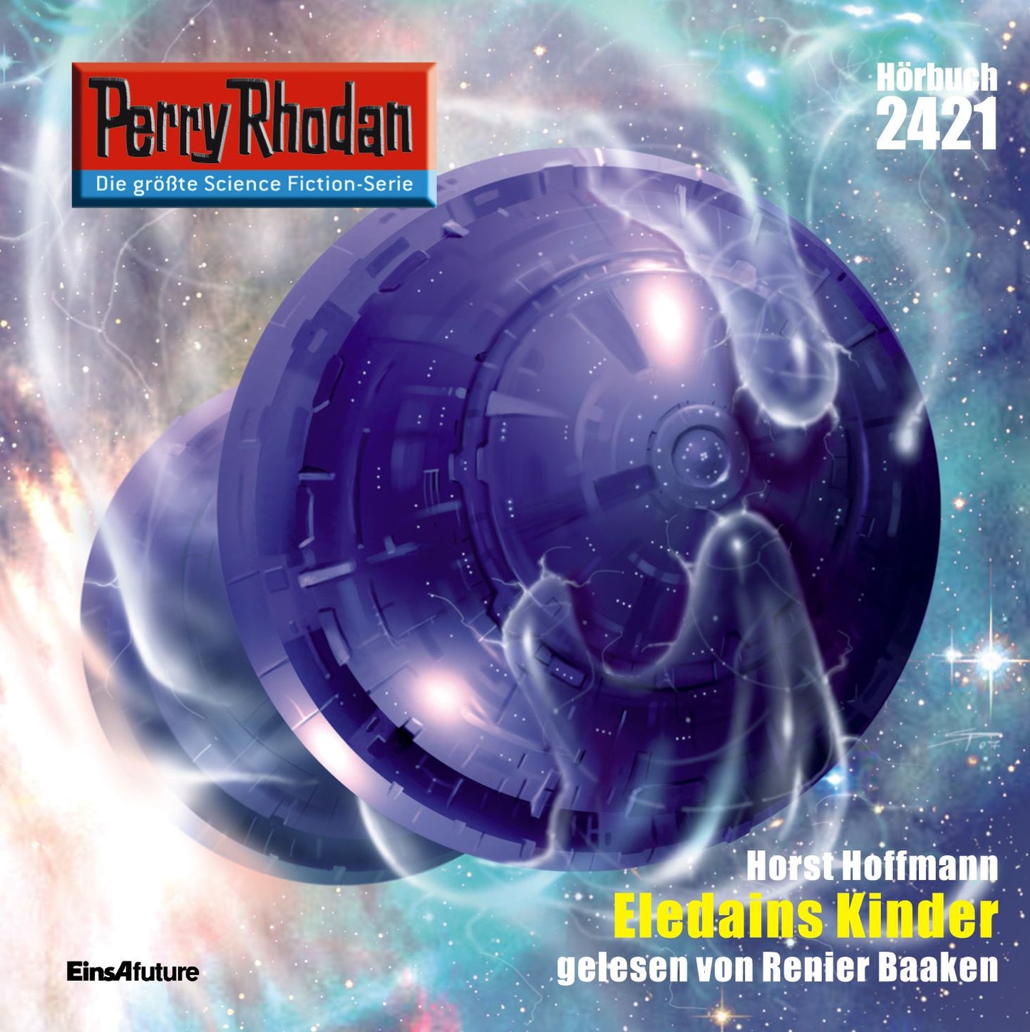Perry Rhodan 2421: Eledains Kinder: Perry Rhodan-Zyklus "Negasphäre"