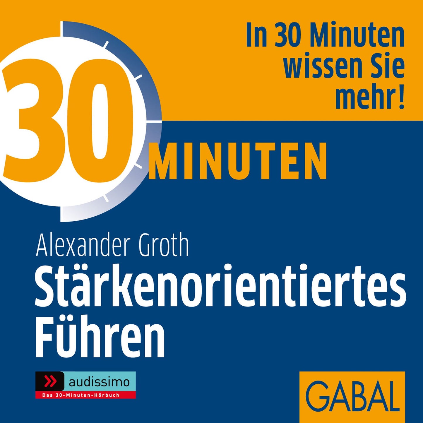 30 Minuten Stärkenorientiertes Führen