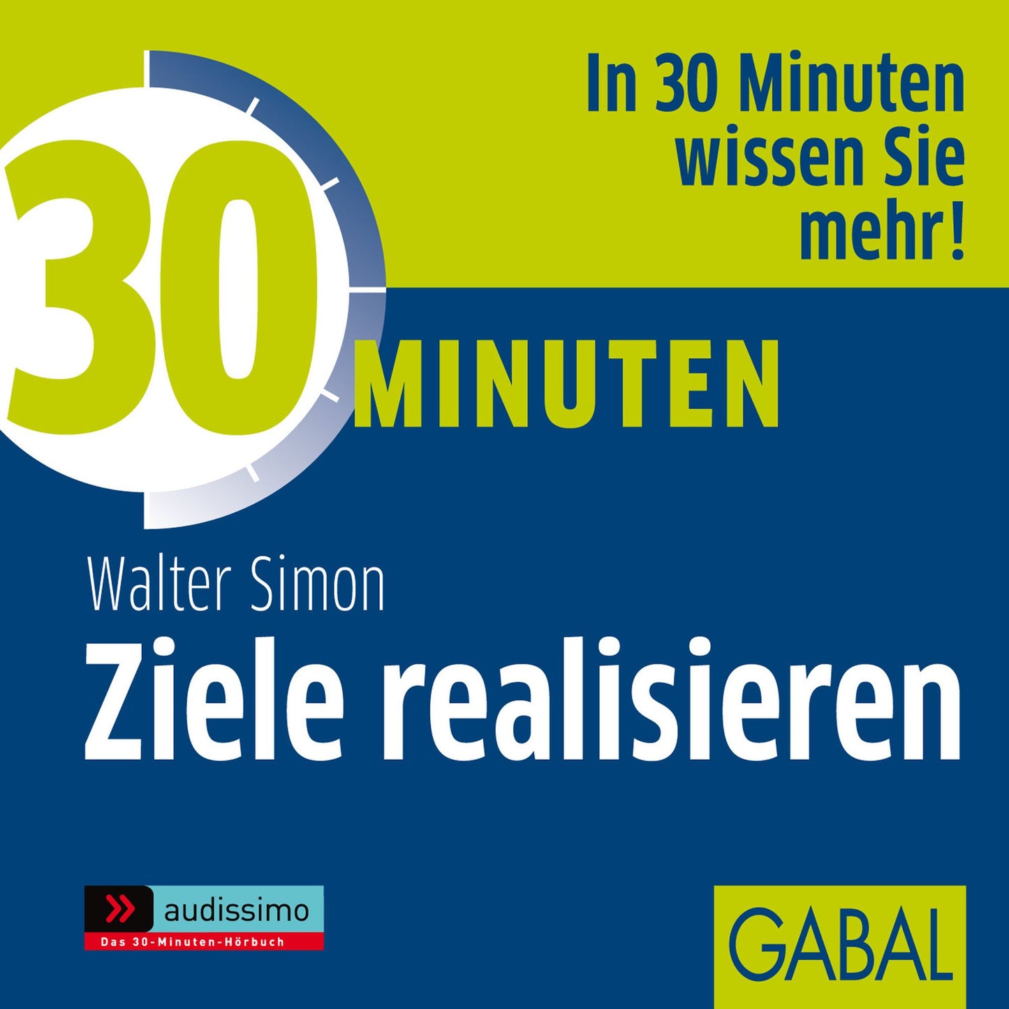 30 Minuten Ziele realisieren