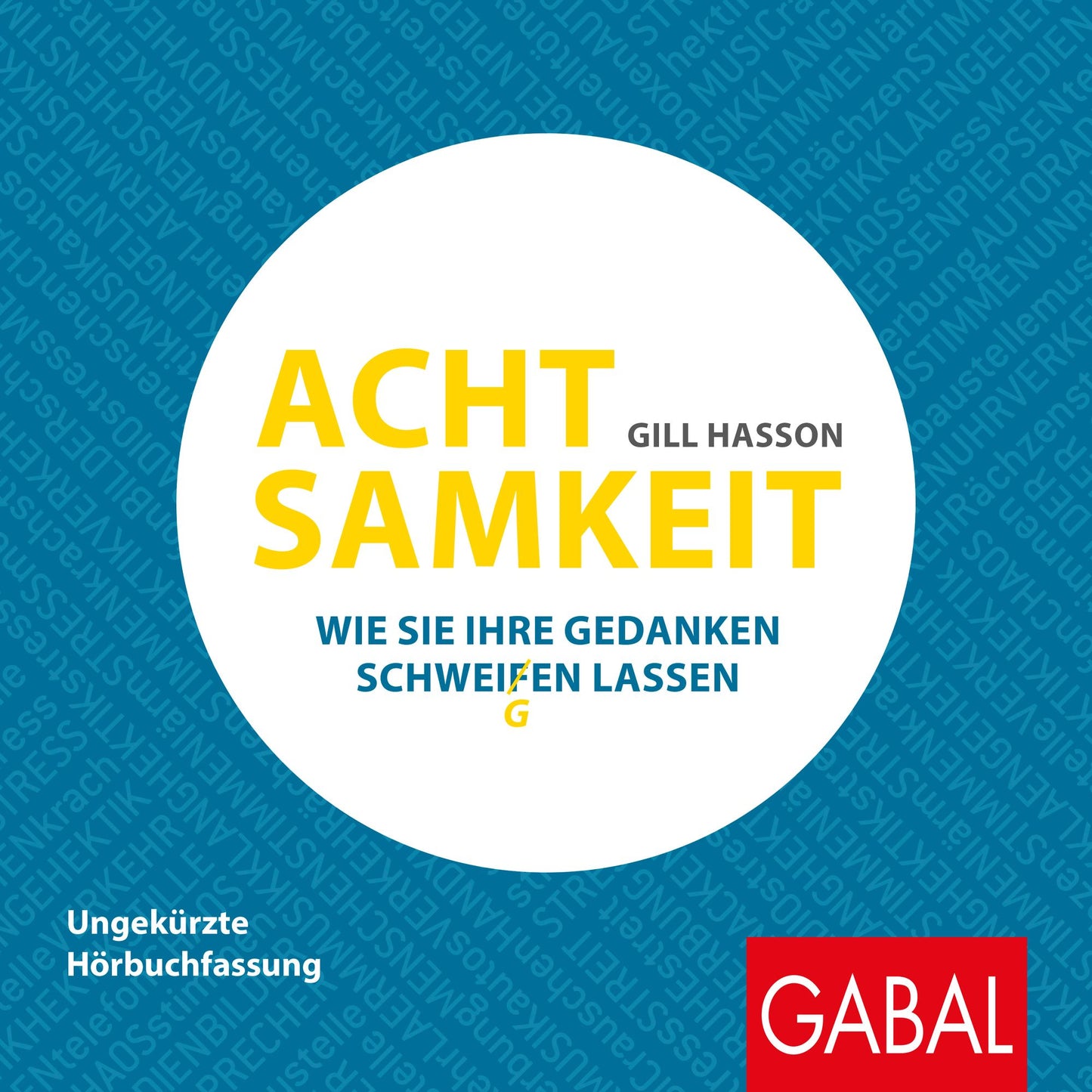 Achtsamkeit: Wie Sie Ihre Gedanken schweigen lassen