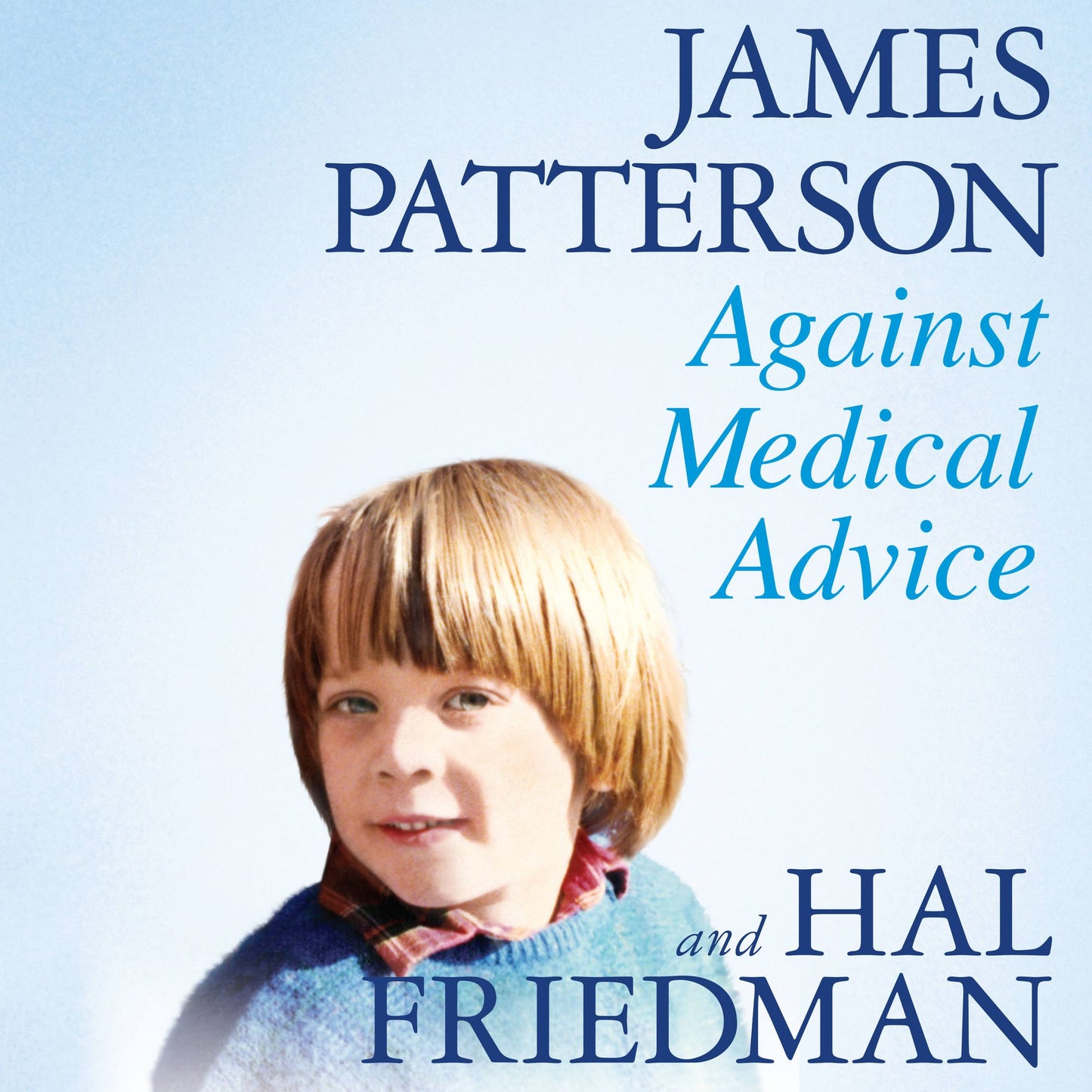 Against Medical Advice: One Family's Struggle with an Agonizing Medical Mystery