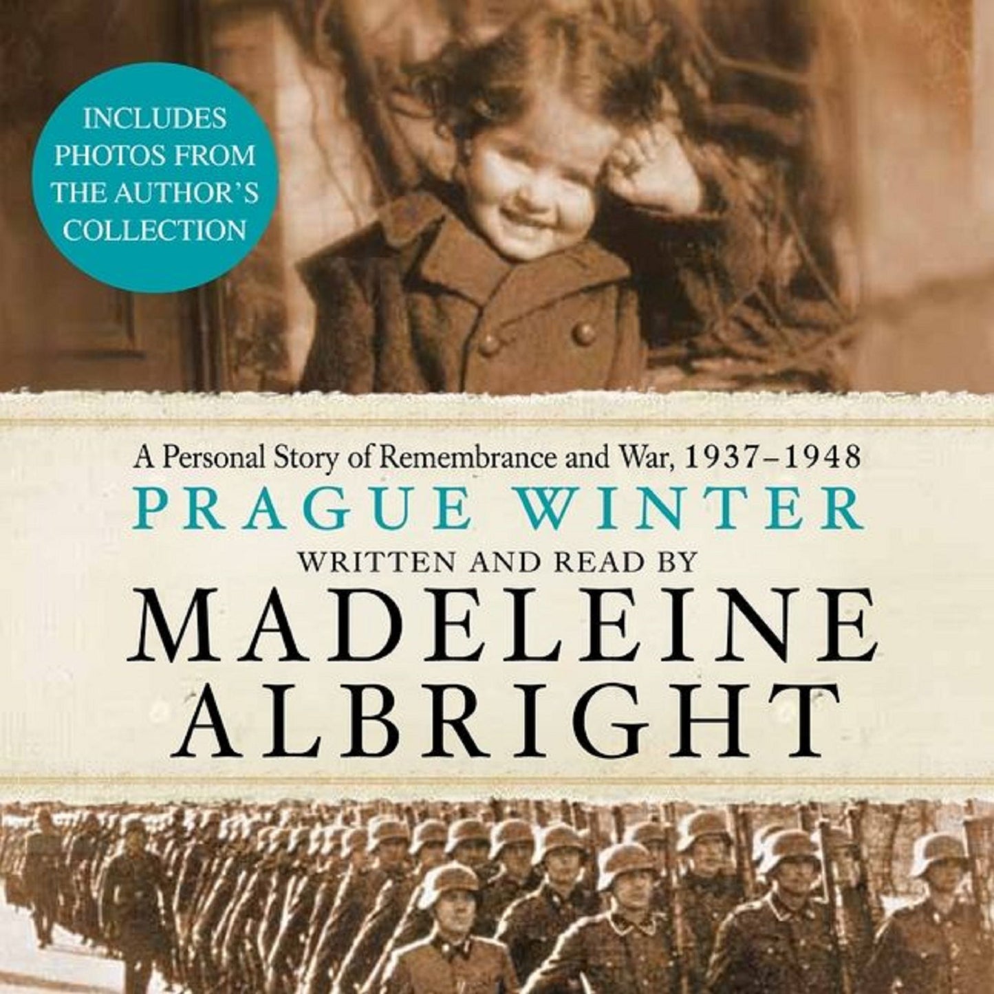 Prague Winter: A Personal Story of Remembrance and War, 1937-1948