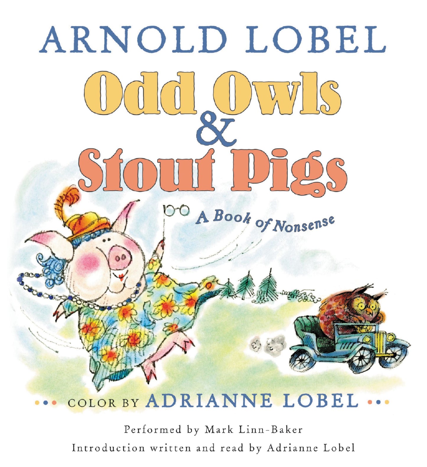 Odd Owls & Stout Pigs: A Book of Nonsense