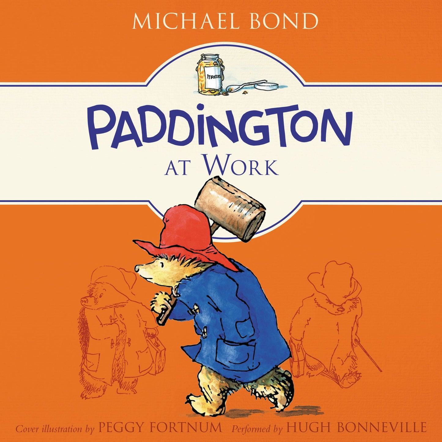 Paddington at Work: Paddington, Book 7