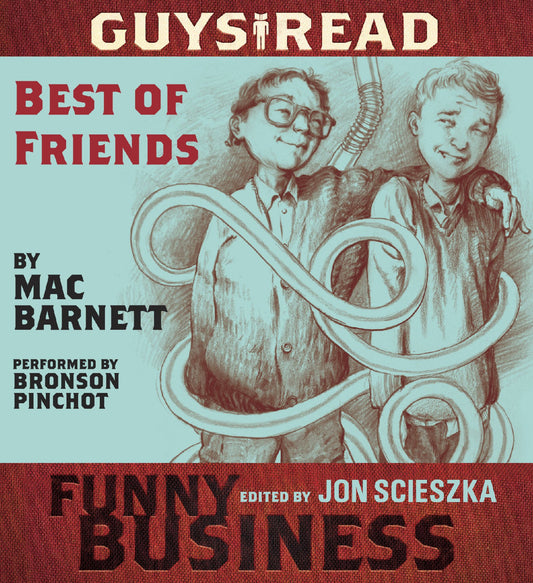 Guys Read: Best of Friends: A Story from Guys Read: Funny Business