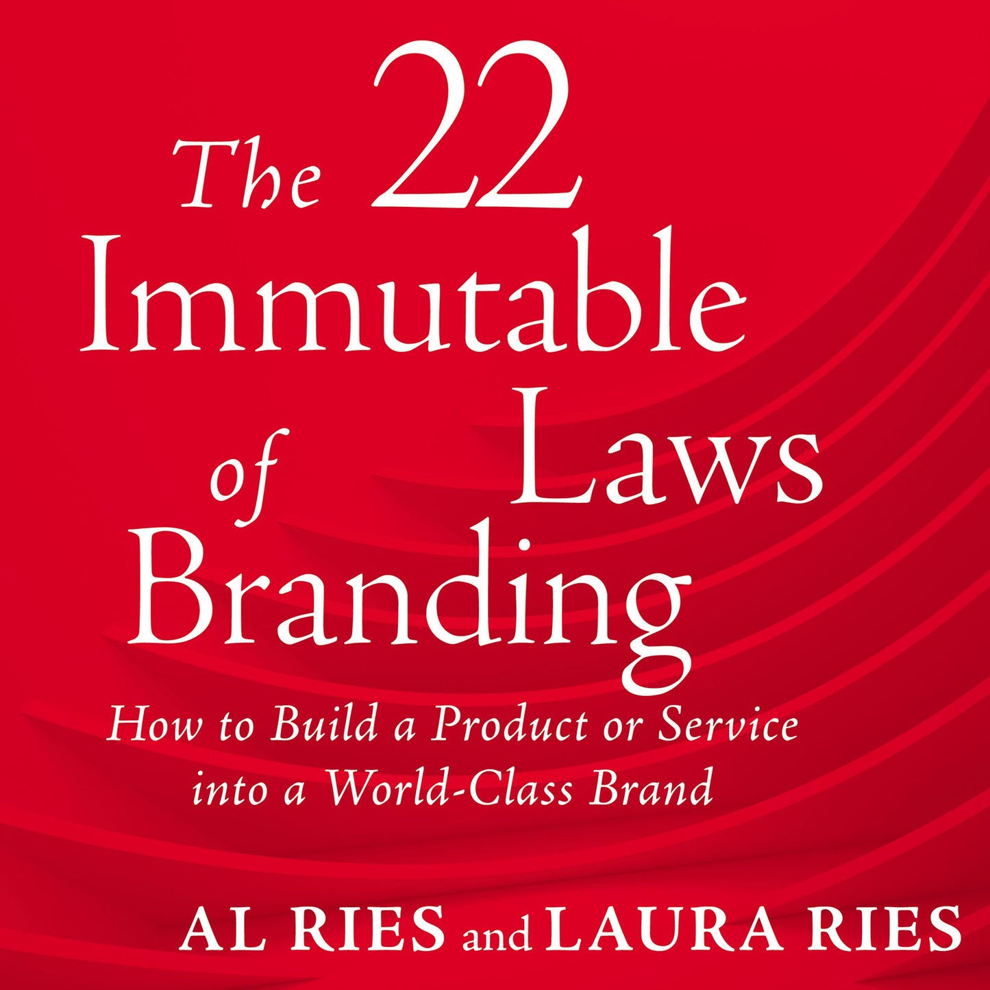 22 Immutable Laws of Branding (Abridged)