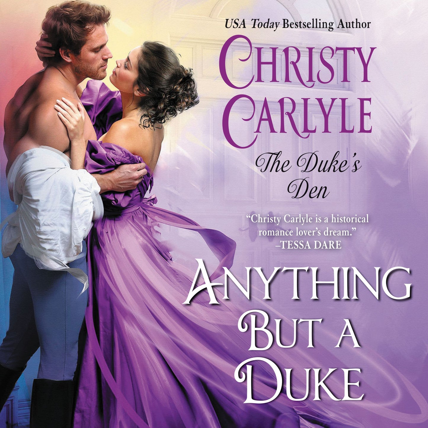 Anything But a Duke: The Duke's Den, Book 2