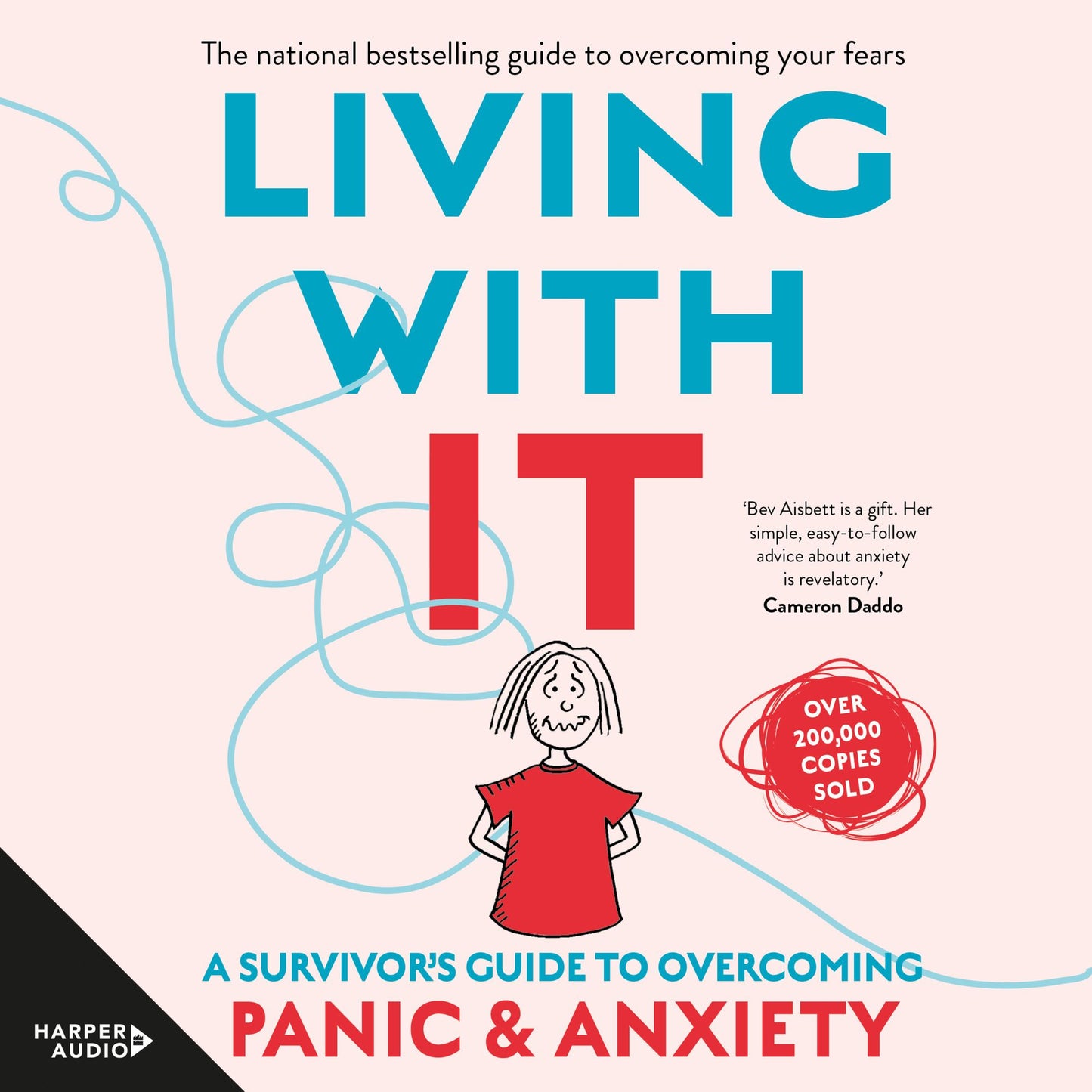 Living With It: A Survivor's Guide to Overcoming Panic and Anxiety [Revised Edition]