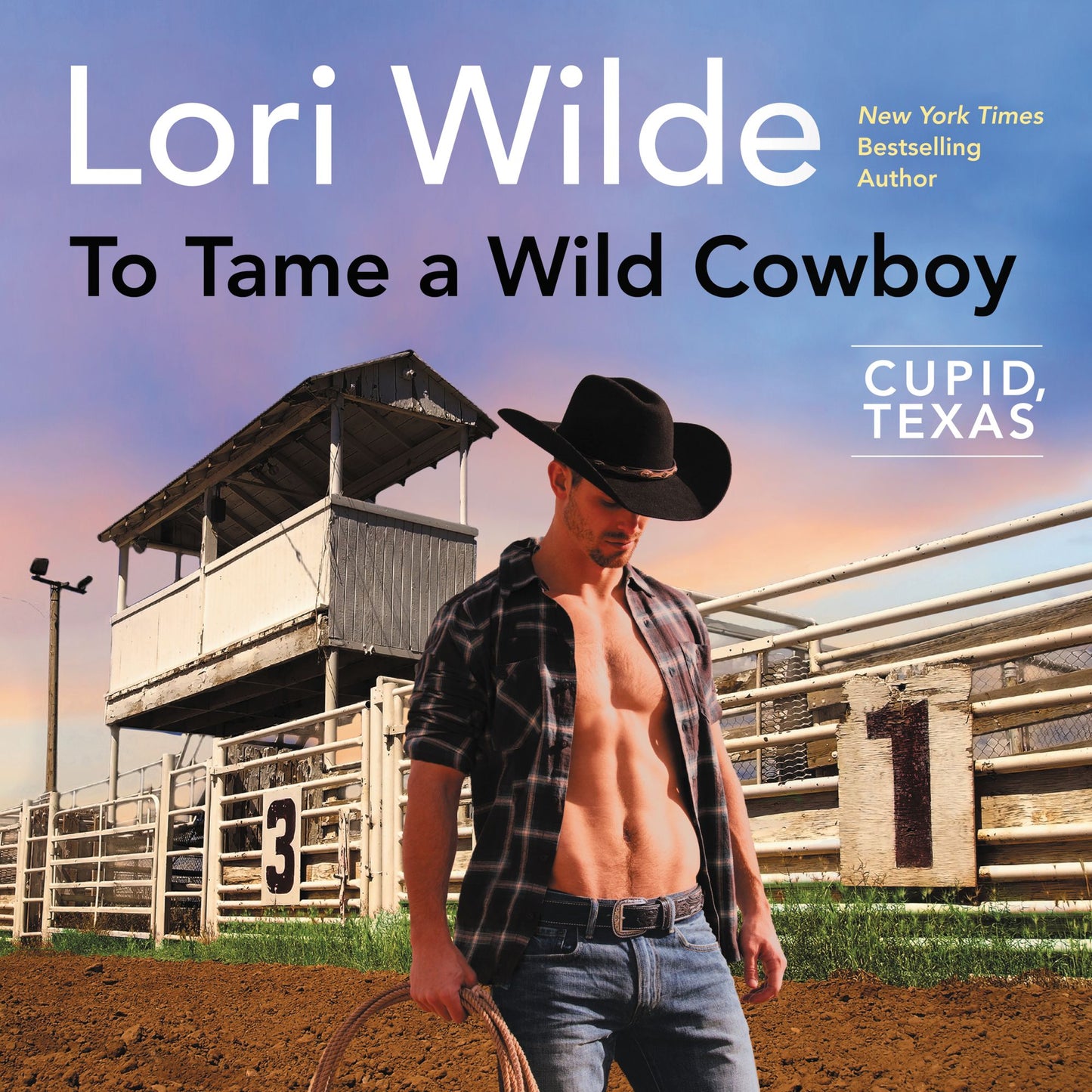 To Tame a Wild Cowboy : Cupid, Texas