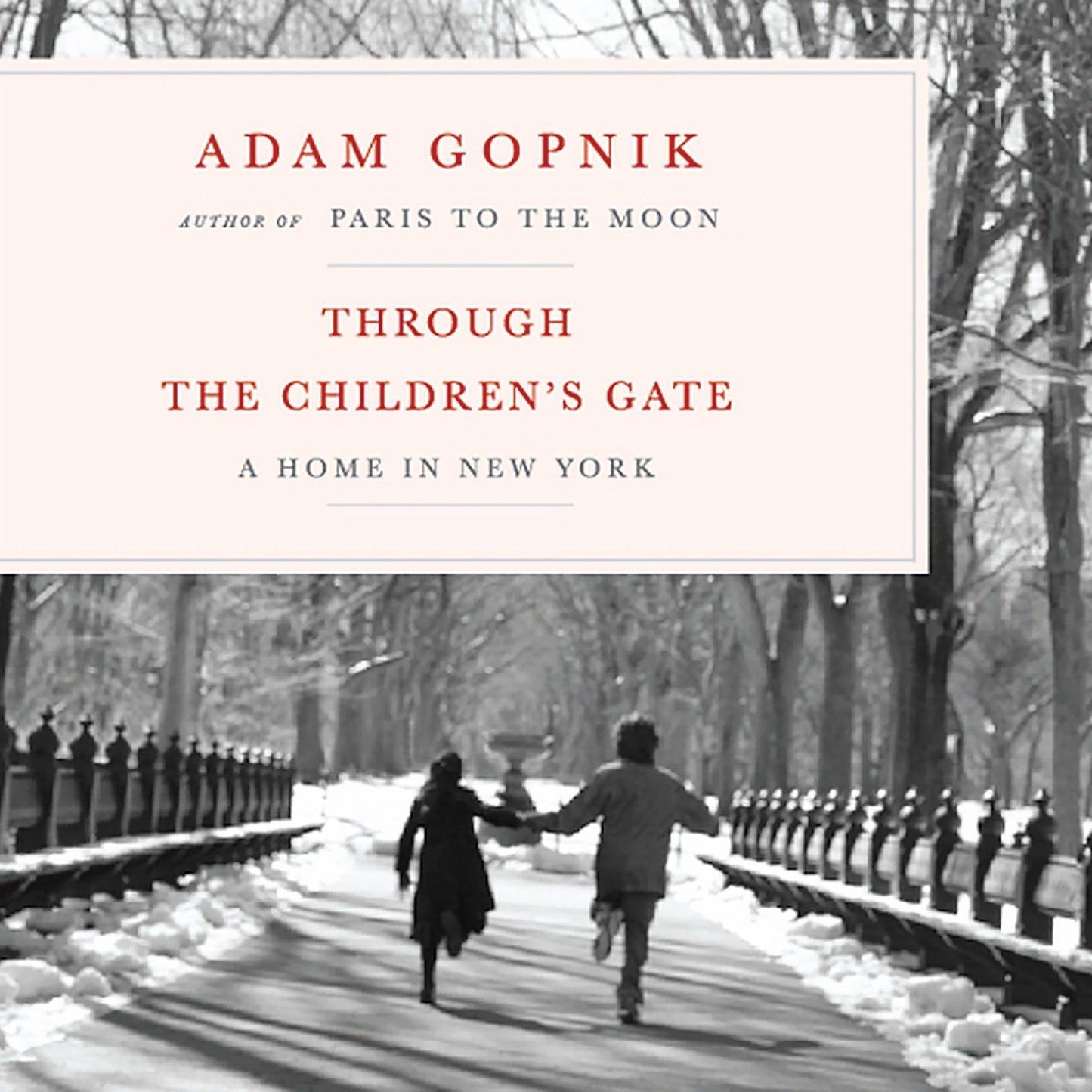 Through the Children's Gate: A Home in New York (Abridged)