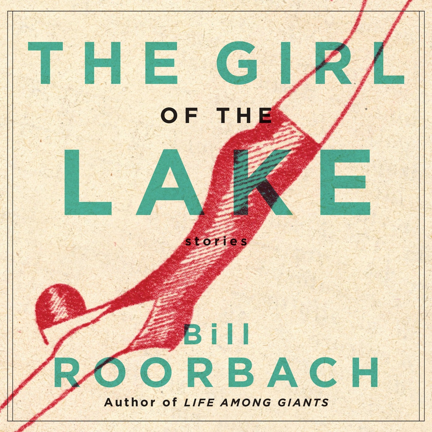 The Girl of the Lake: Stories