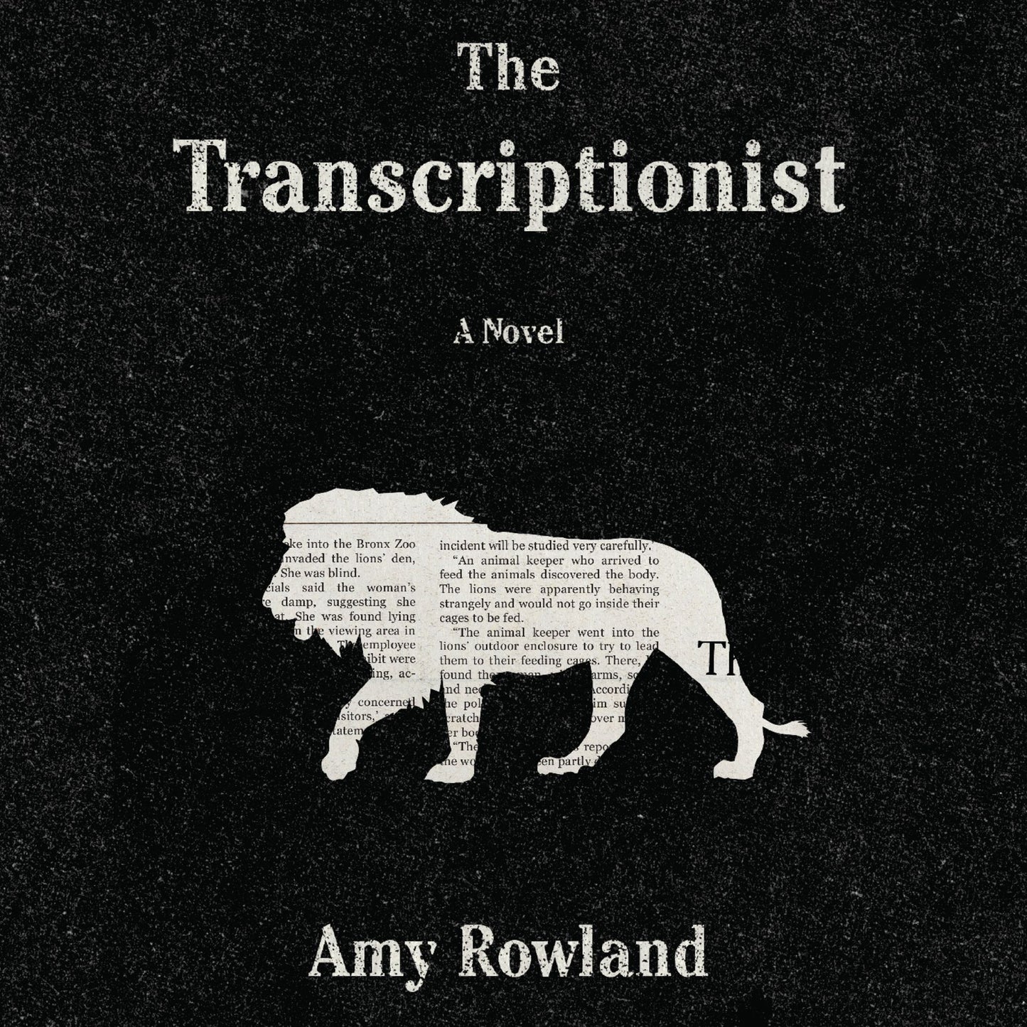 The Transcriptionist: A Novel