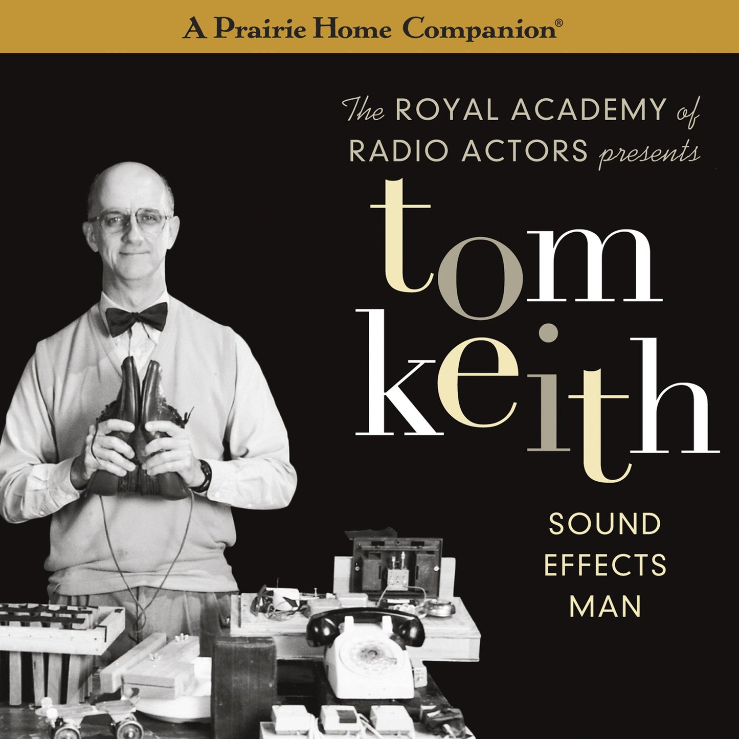 Tom Keith: Sound Effects Man