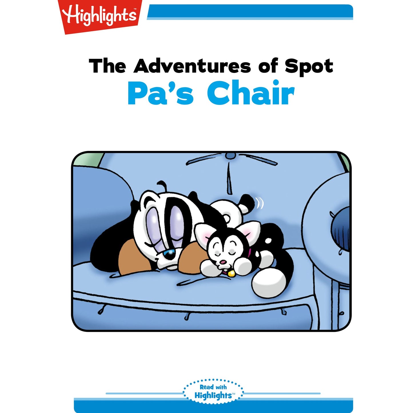 Pa's Chair: The Adventures of Spot