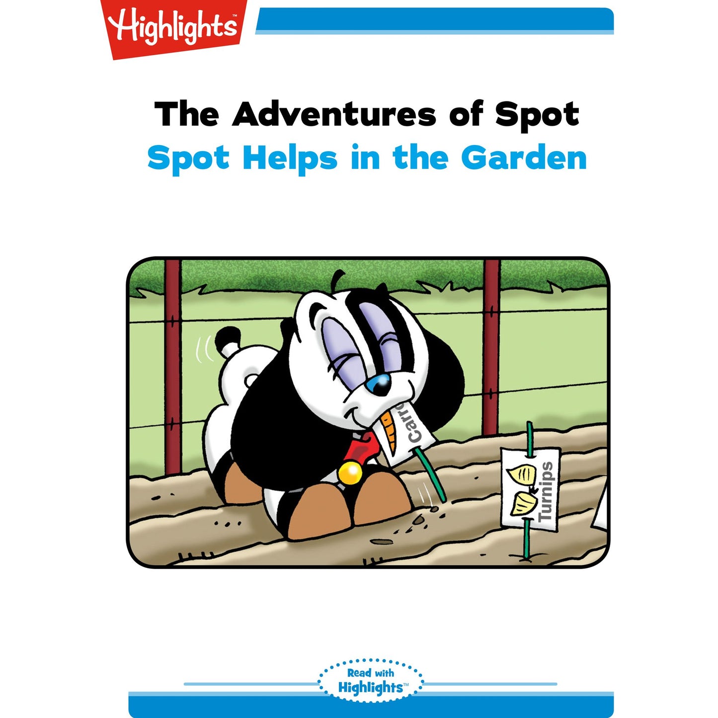 Spot Helps in the Garden: The Adventures of Spot