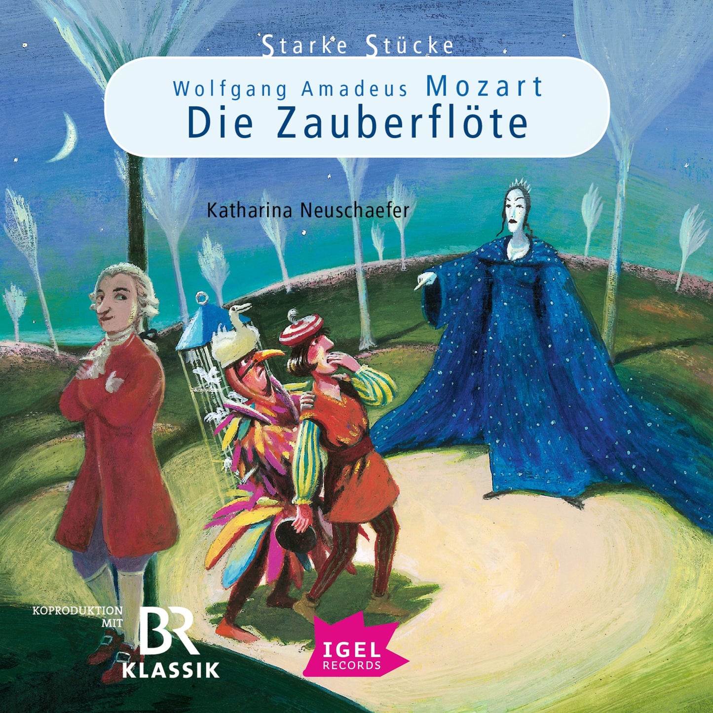 Starke Stücke. Wolfgang Amadeus Mozart: Die Zauberflöte (Abridged)