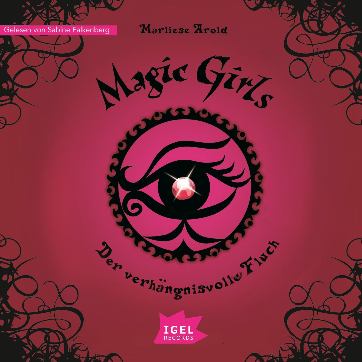 Magic Girls 1. Der verhängnisvolle Fluch (Abridged)