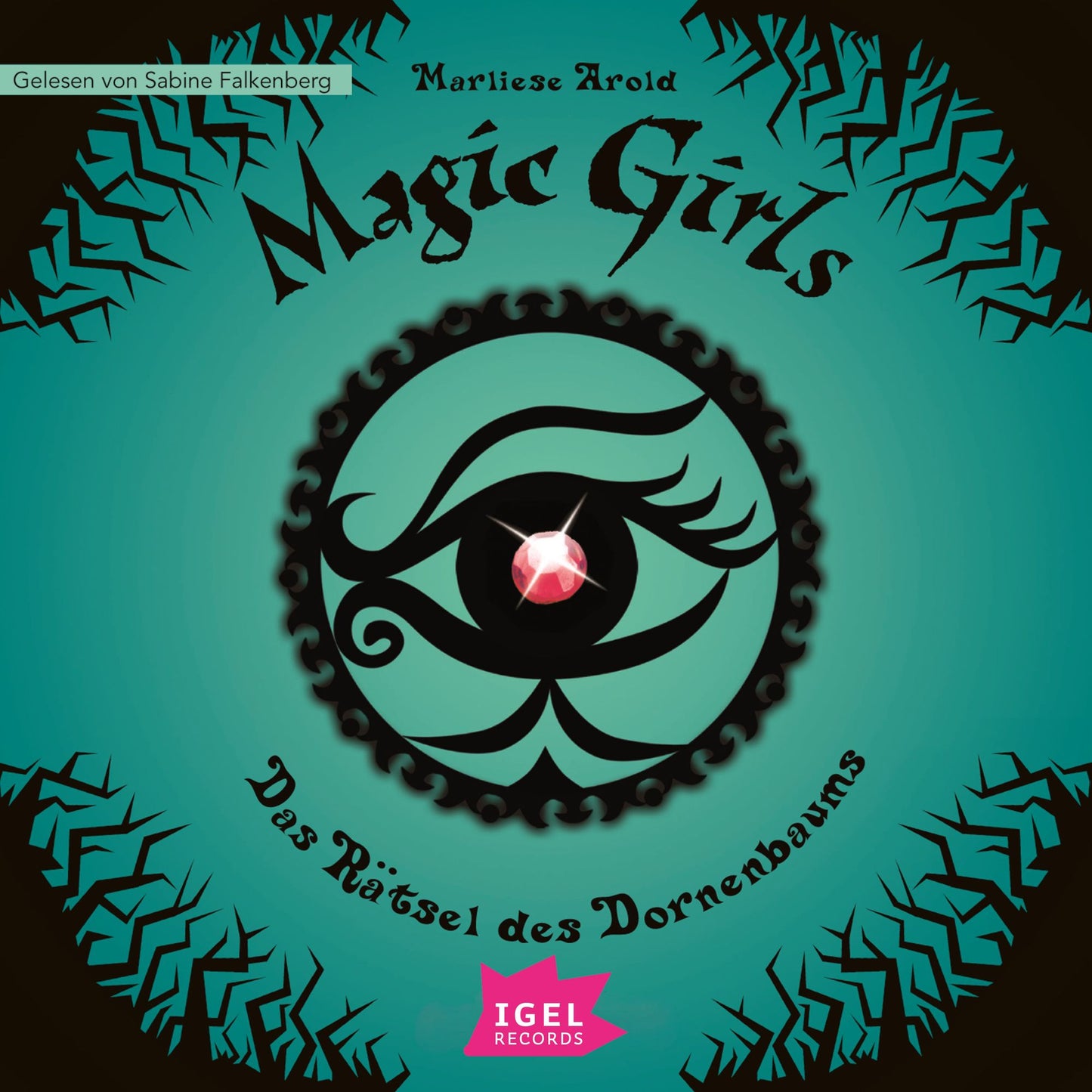 Magic Girls 3. Das Rätsel des Dornenbaums (Abridged)