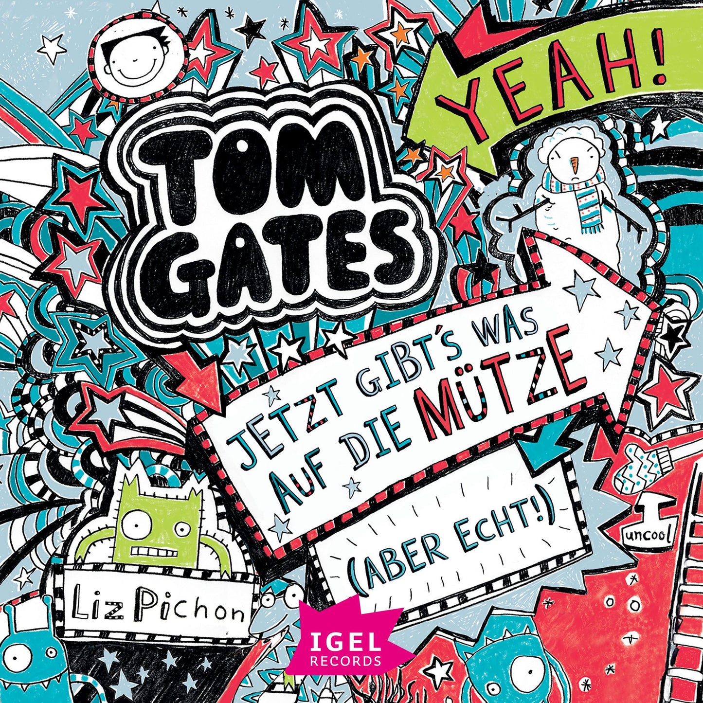 Tom Gates 6. Jetzt gibt's was auf die Mütze (aber echt) (Abridged)