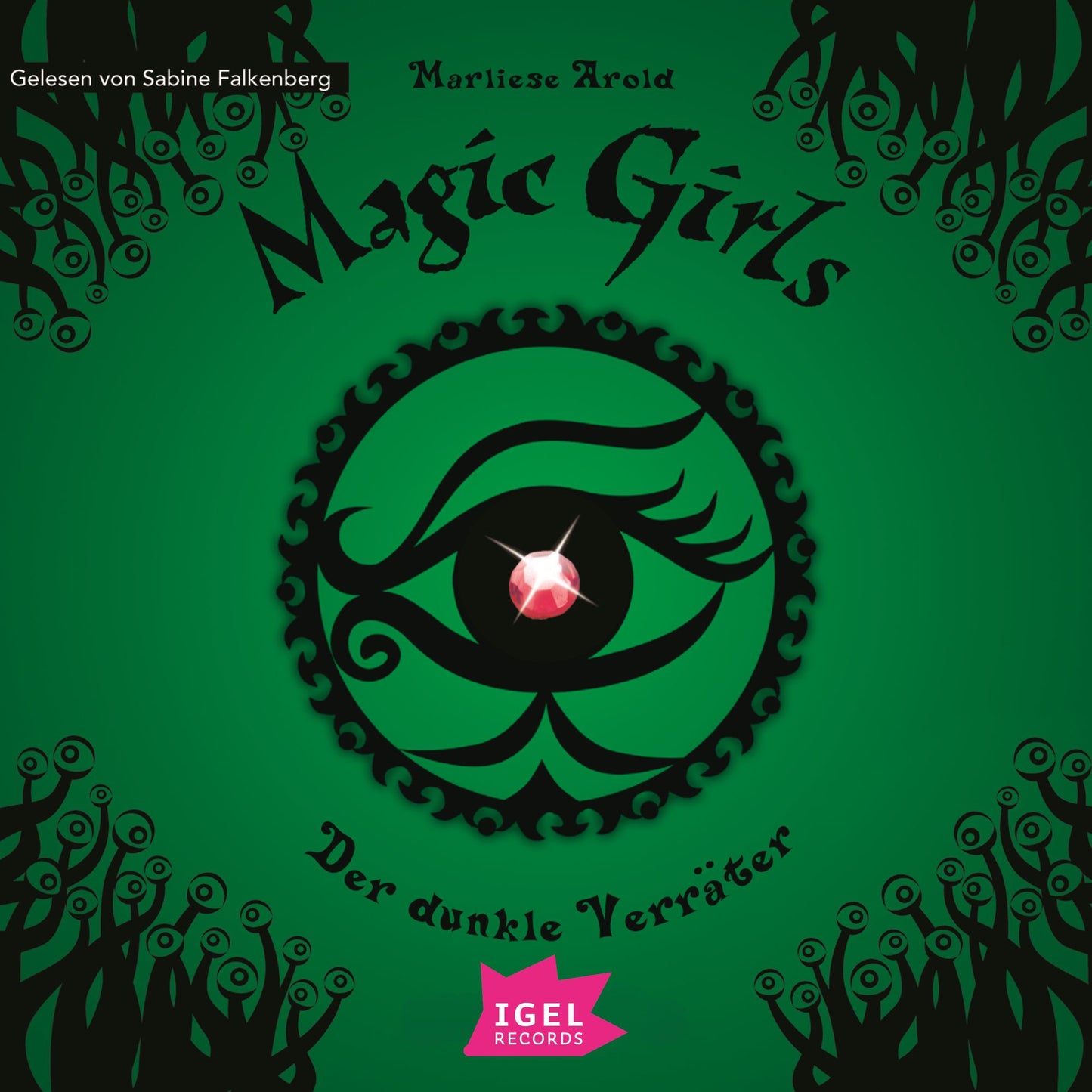 Magic Girls 9. Der dunkle Verräter (Abridged)