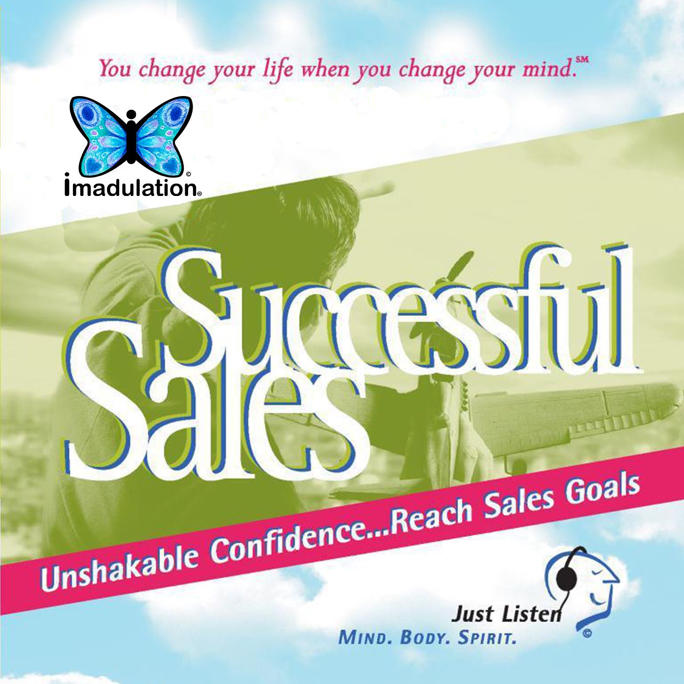 Successful Sales: Unshakable Confidence...Reach Sales Goals