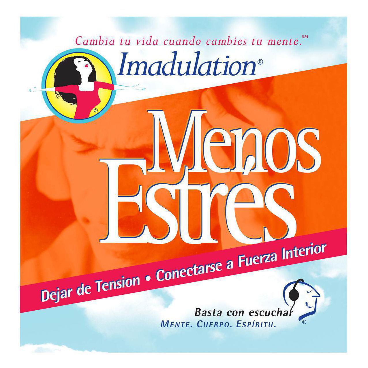 Menos Estres: Dejar de Tension - Conectarse a Fuerza Interior