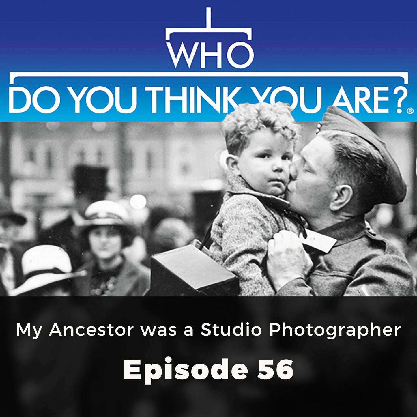 Who Do You Think You Are? My Ancestor was a Studio Photographer: Episode 56