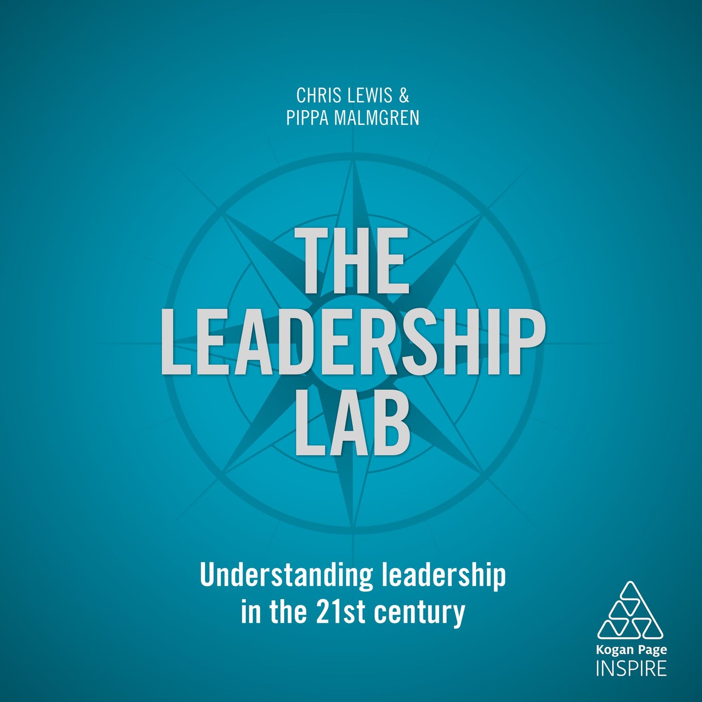 The Leadership Lab: Understanding Leadership in the 21st Century