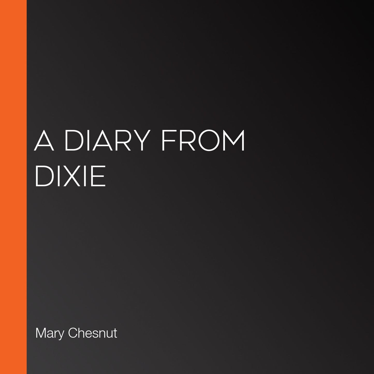 A Diary from Dixie