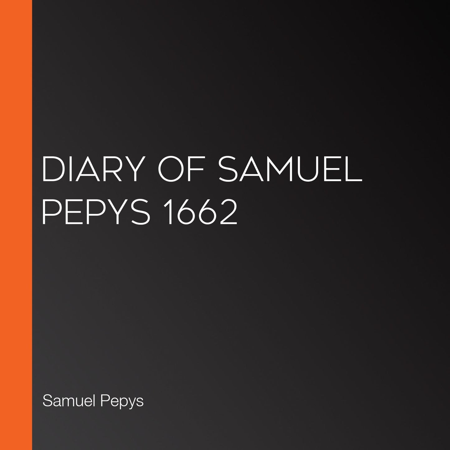 Diary of Samuel Pepys 1662