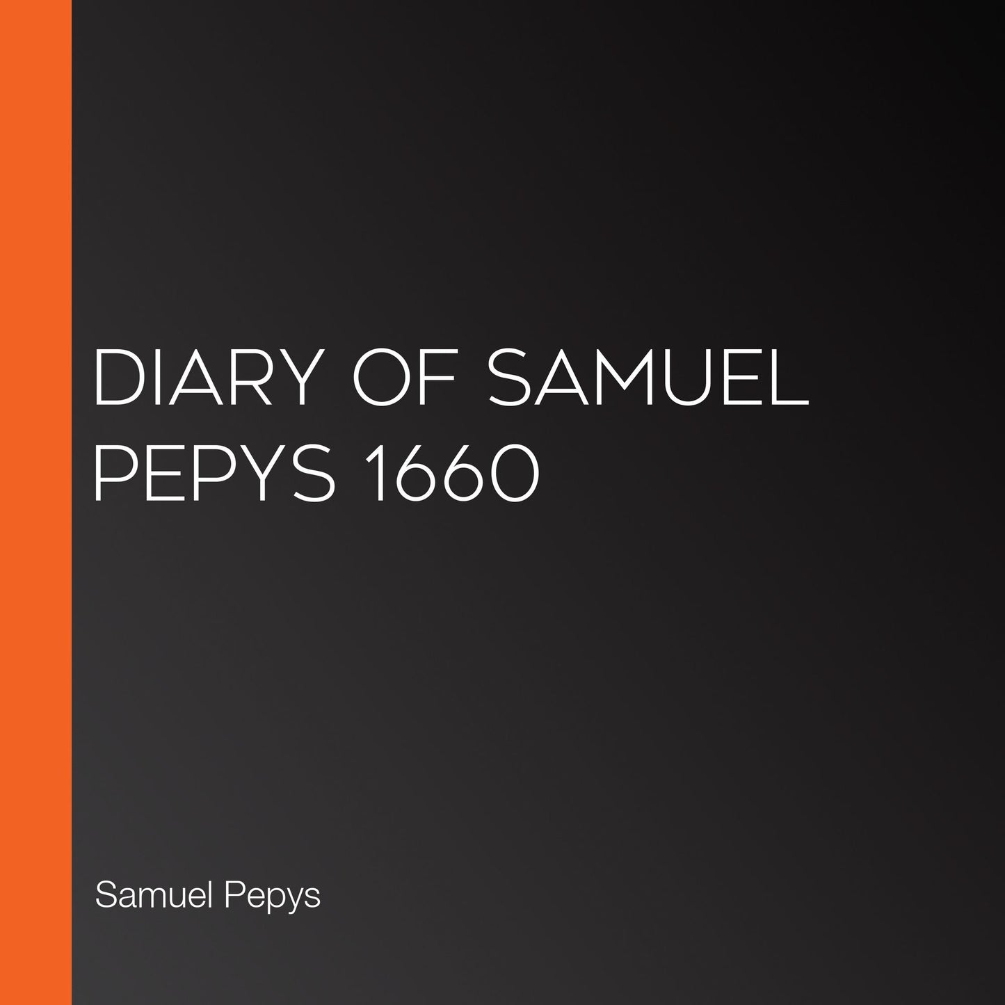 Diary of Samuel Pepys 1660