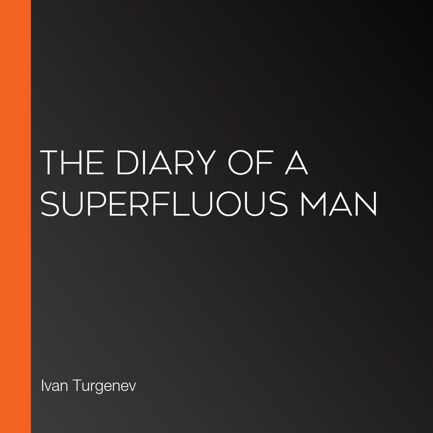 The Diary of a Superfluous Man