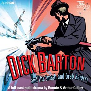 Dick Barton And The Smash And Grab Raiders