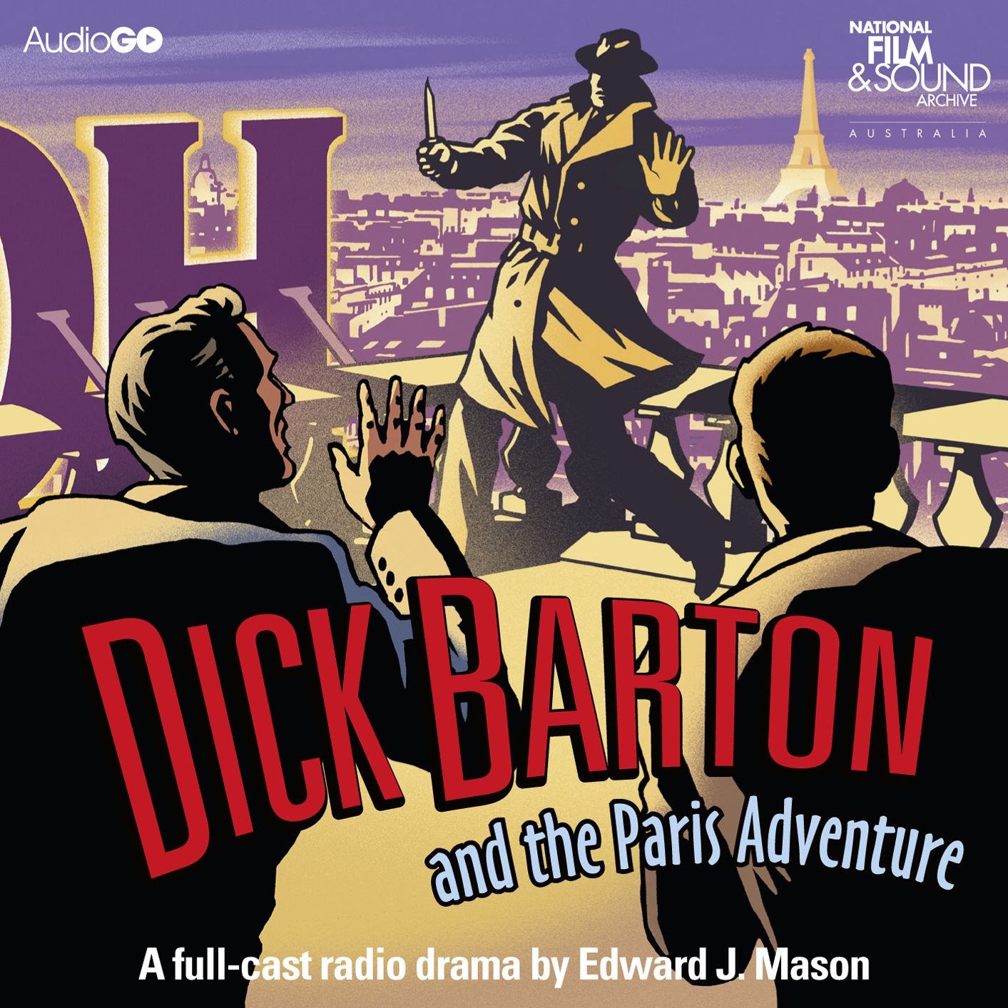 Dick Barton And The Paris Adventure: A full-cast radio drama