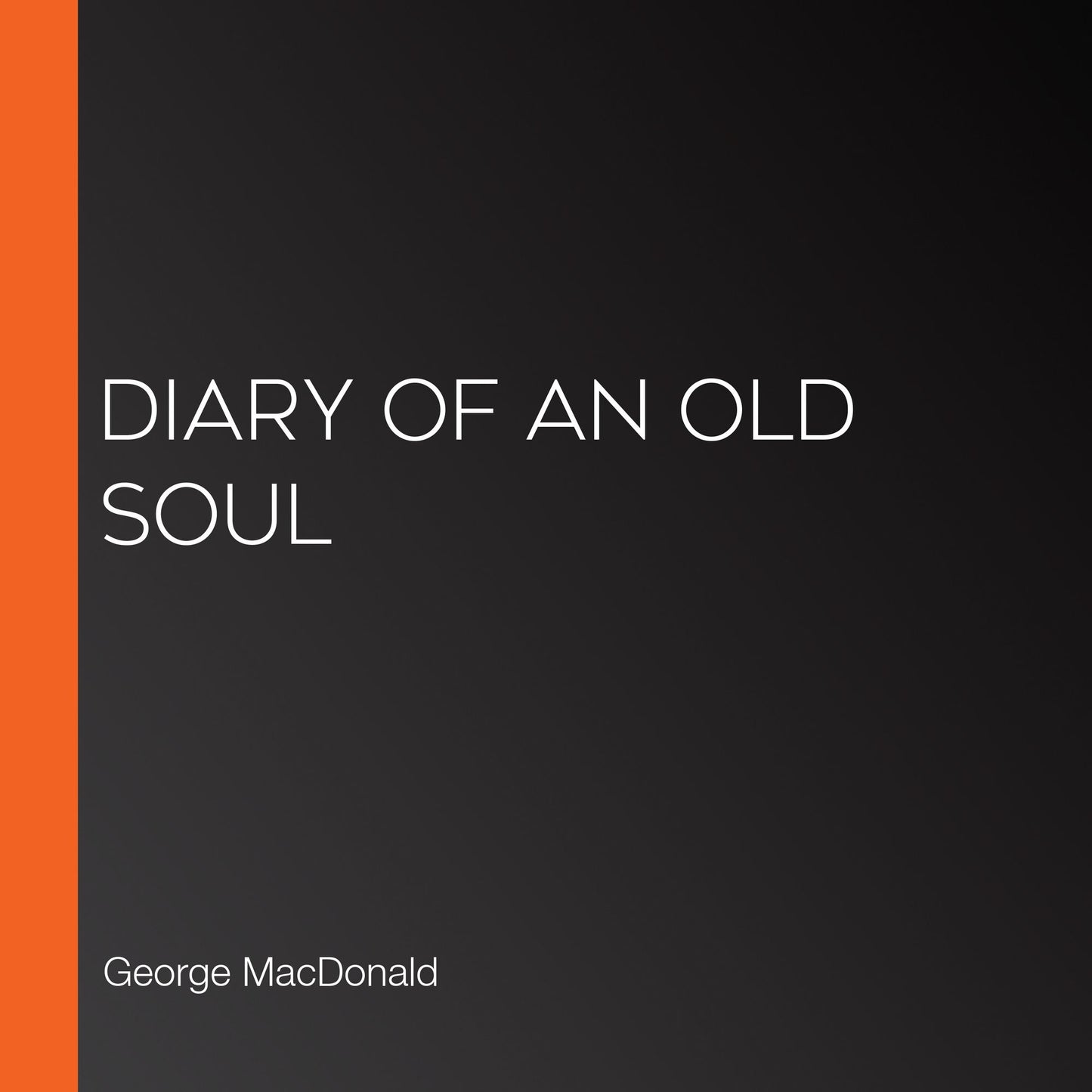 Diary of an Old Soul