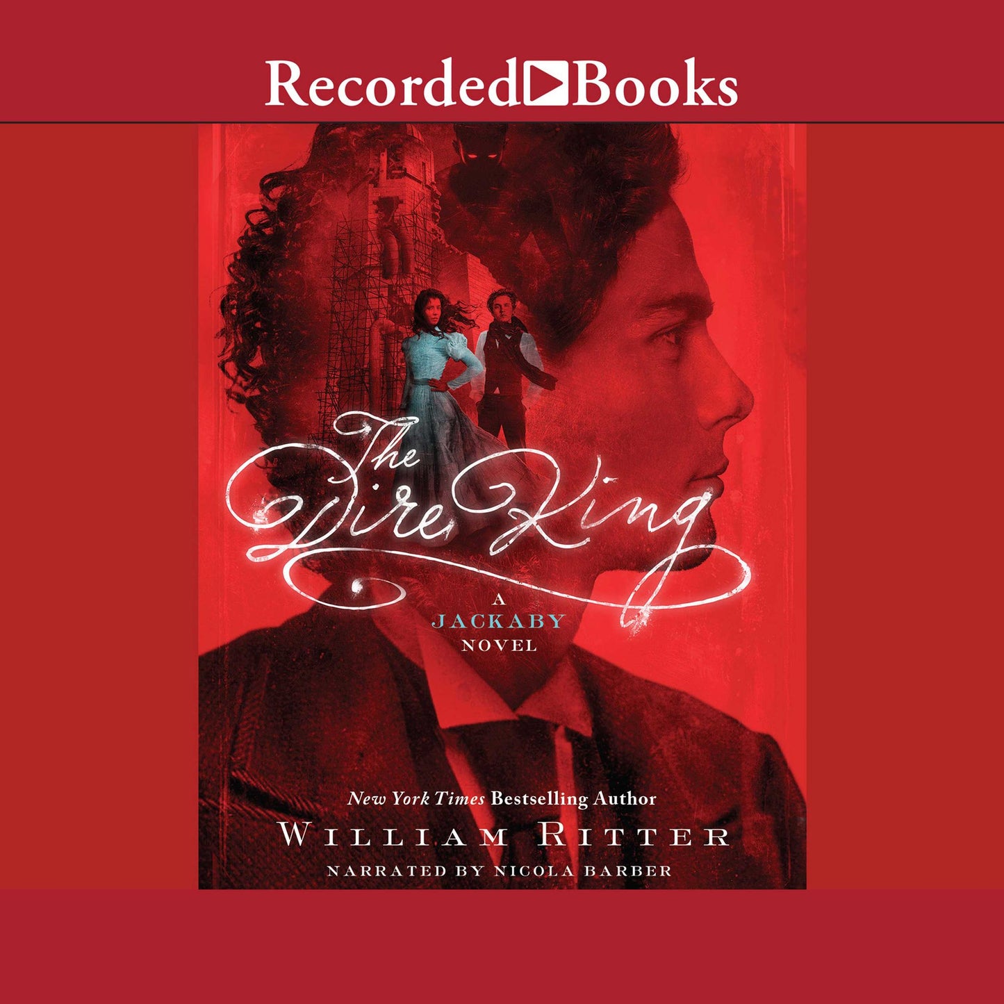 The Dire King: A Jackaby Novel