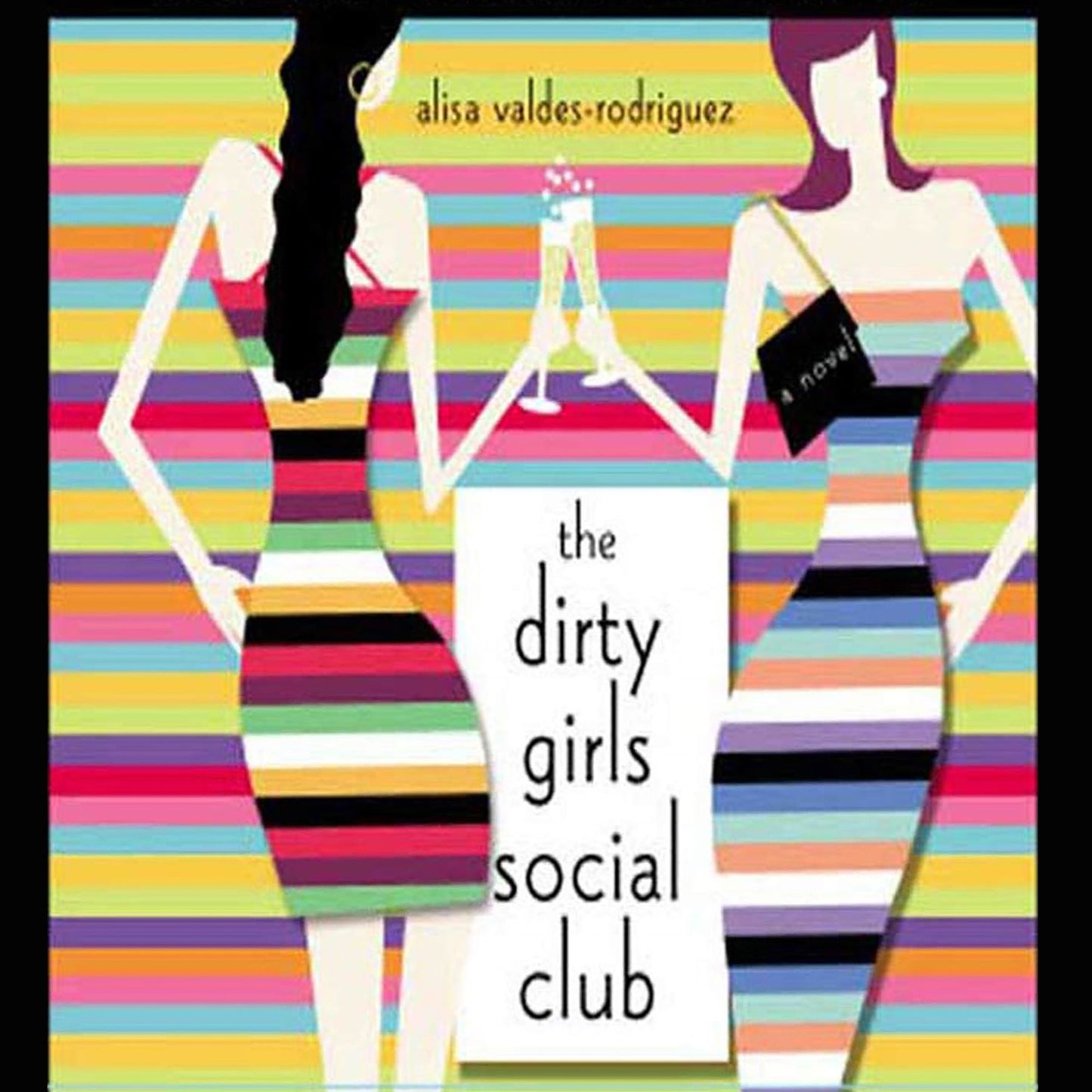 The Dirty Girls Social Club: A Novel (Abridged)