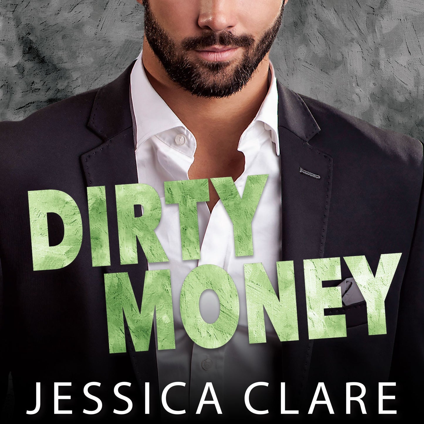 Dirty Money: Roughneck Billionaires, Book 1