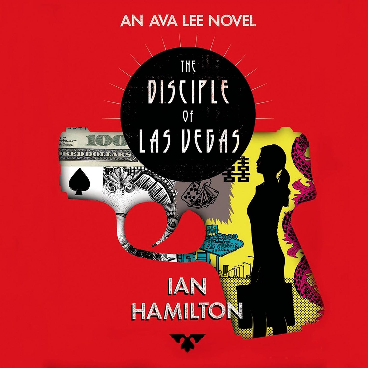 The Disciple of Las Vegas: An Ava Lee Novel