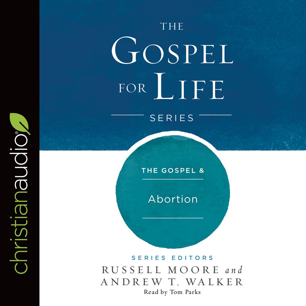 The Gospel & Abortion