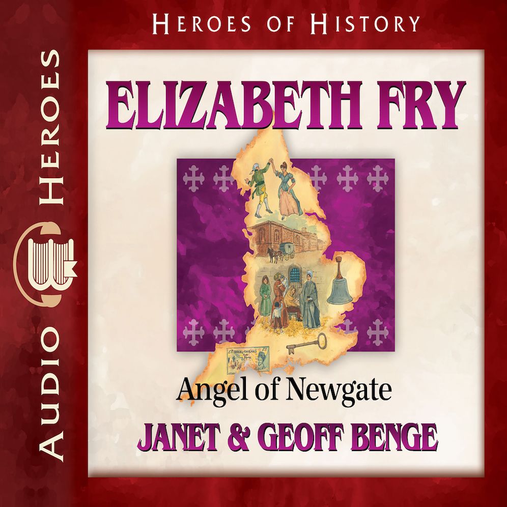 Elizabeth Fry : Angel of Newgate
