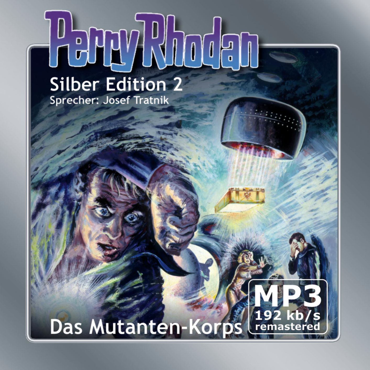 Perry Rhodan Silber Edition 02: Das Mutanten-Korps - Remastered: Perry Rhodan-Zyklus "Die Dritte Macht"
