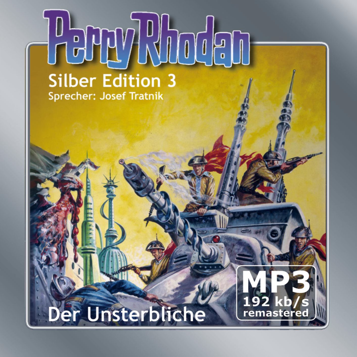 Perry Rhodan Silber Edition 03: Der Unsterbliche - Remastered: Perry Rhodan-Zyklus "Die Dritte Macht"