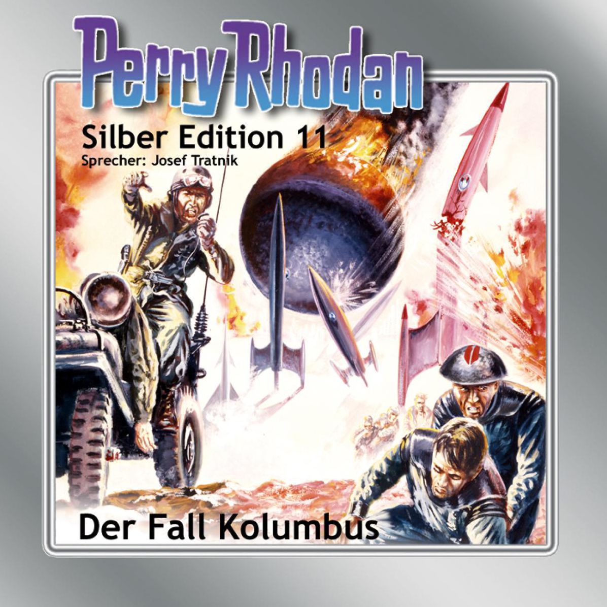 Perry Rhodan Silber Edition 11: Der Fall Kolumbus: Perry Rhodan-Zyklus "Altan und Arkon"