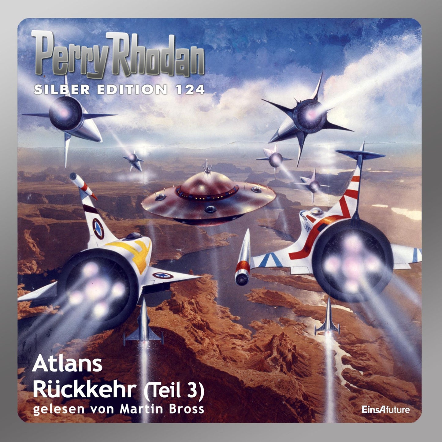 Perry Rhodan Silber Edition 124: Atlans Rückkehr (Teil 3): Perry Rhodan-Zyklus "Die Kosmische Hanse"