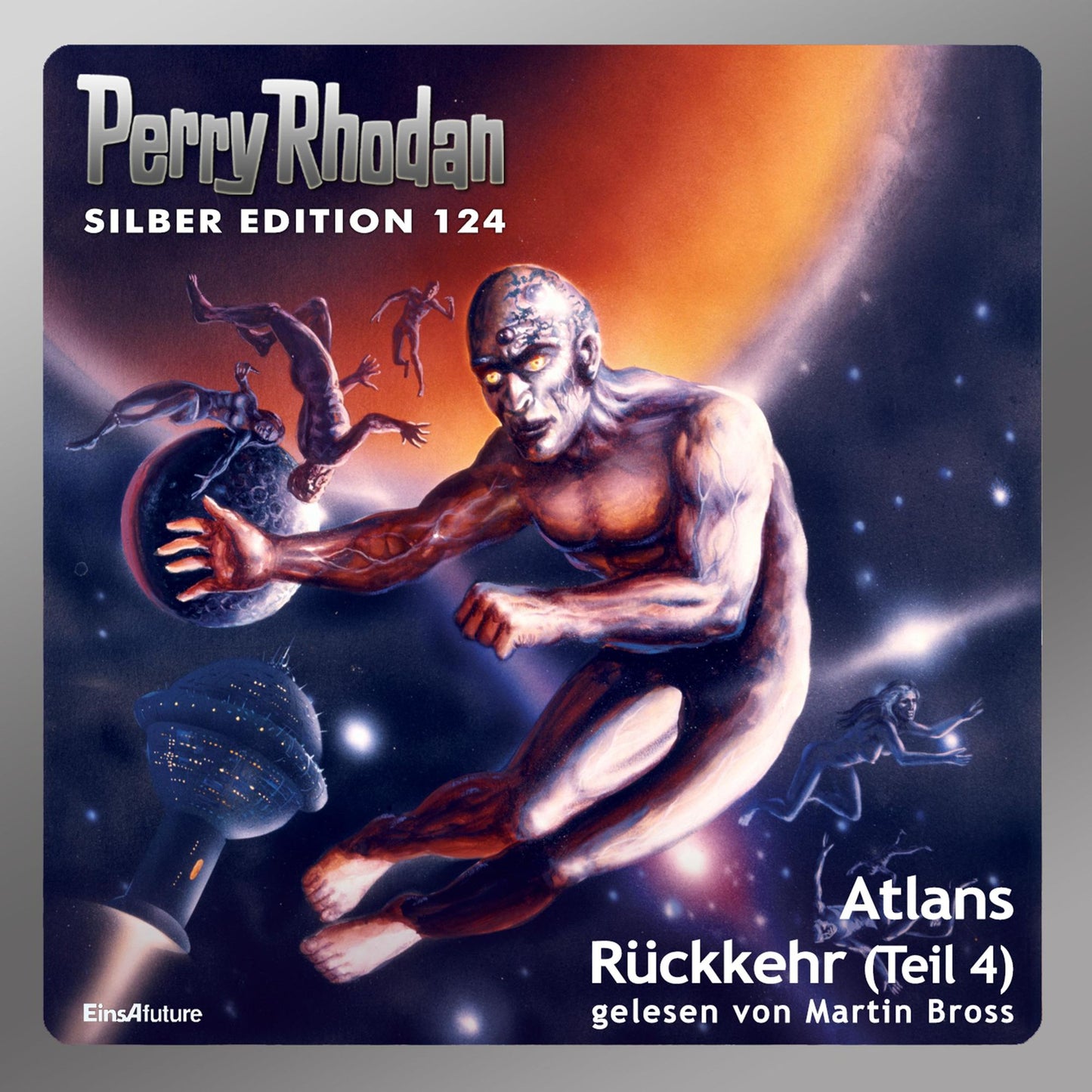 Perry Rhodan Silber Edition 124: Atlans Rückkehr (Teil 4): Perry Rhodan-Zyklus "Die Kosmische Hanse"