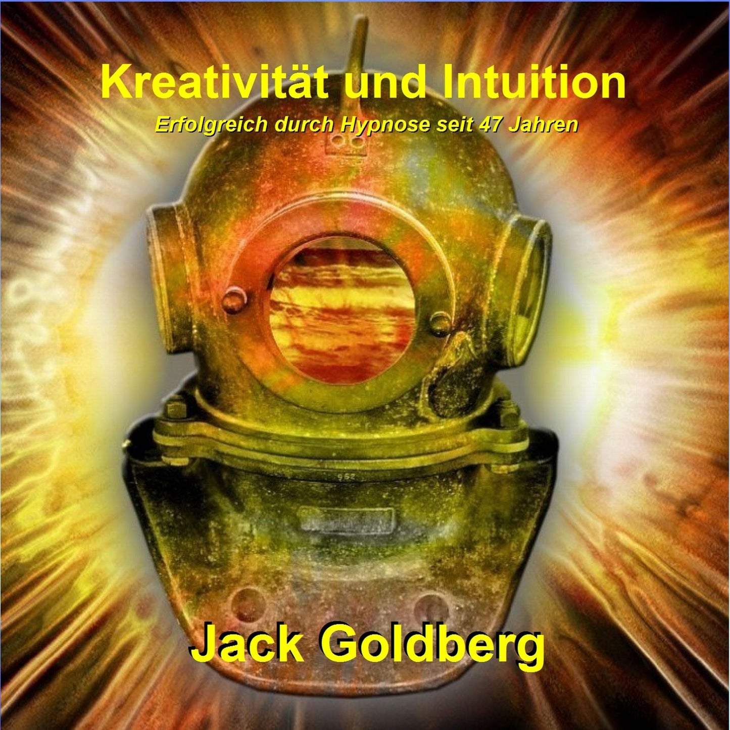 Kreativität und Intuition: Erfolgreich durch Hypnose seit über 47 Jahren