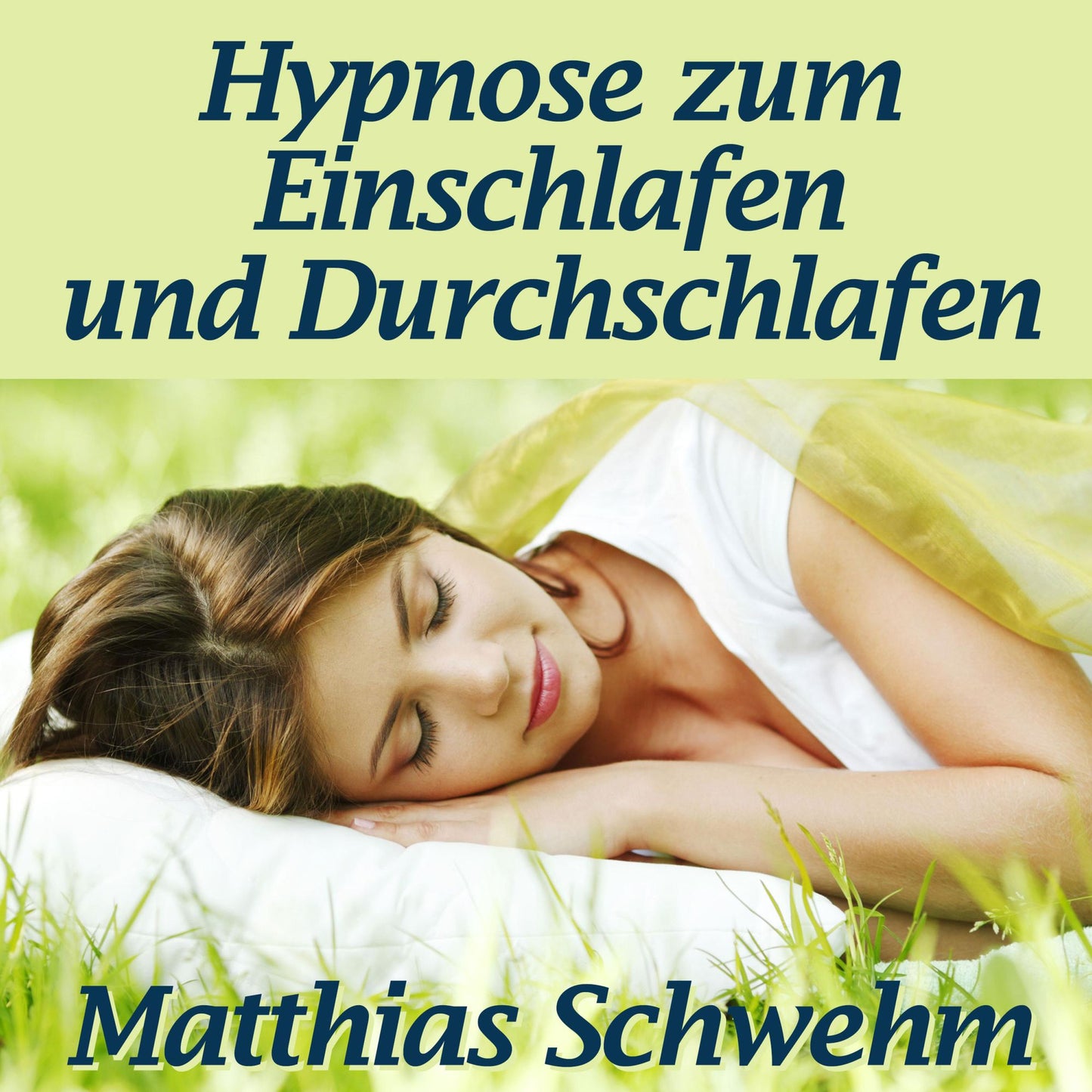 Hypnose zum Einschlafen und Durchschlafen: Endlich wieder schlafen bei Ein- oder Durchschlafstörungen