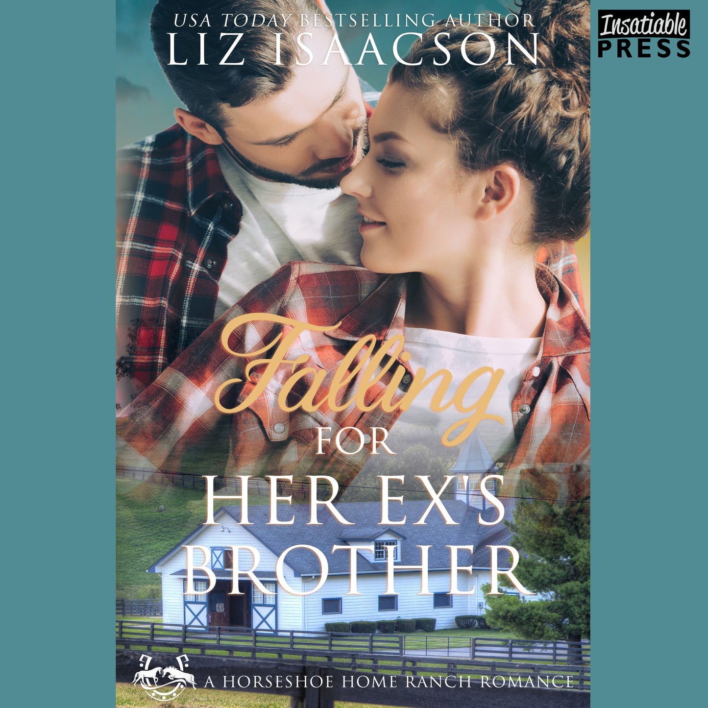 Falling for Her Ex's Brother: A Horseshoe Home Ranch Romance